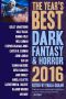 [The Year's Best Dark Fantasy & Horror 01] • The Year's Best Dark Fantasy & Horror, 2016 Edition